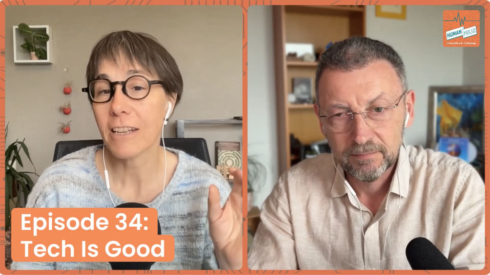 Human Pulse #34: Tech Is Good