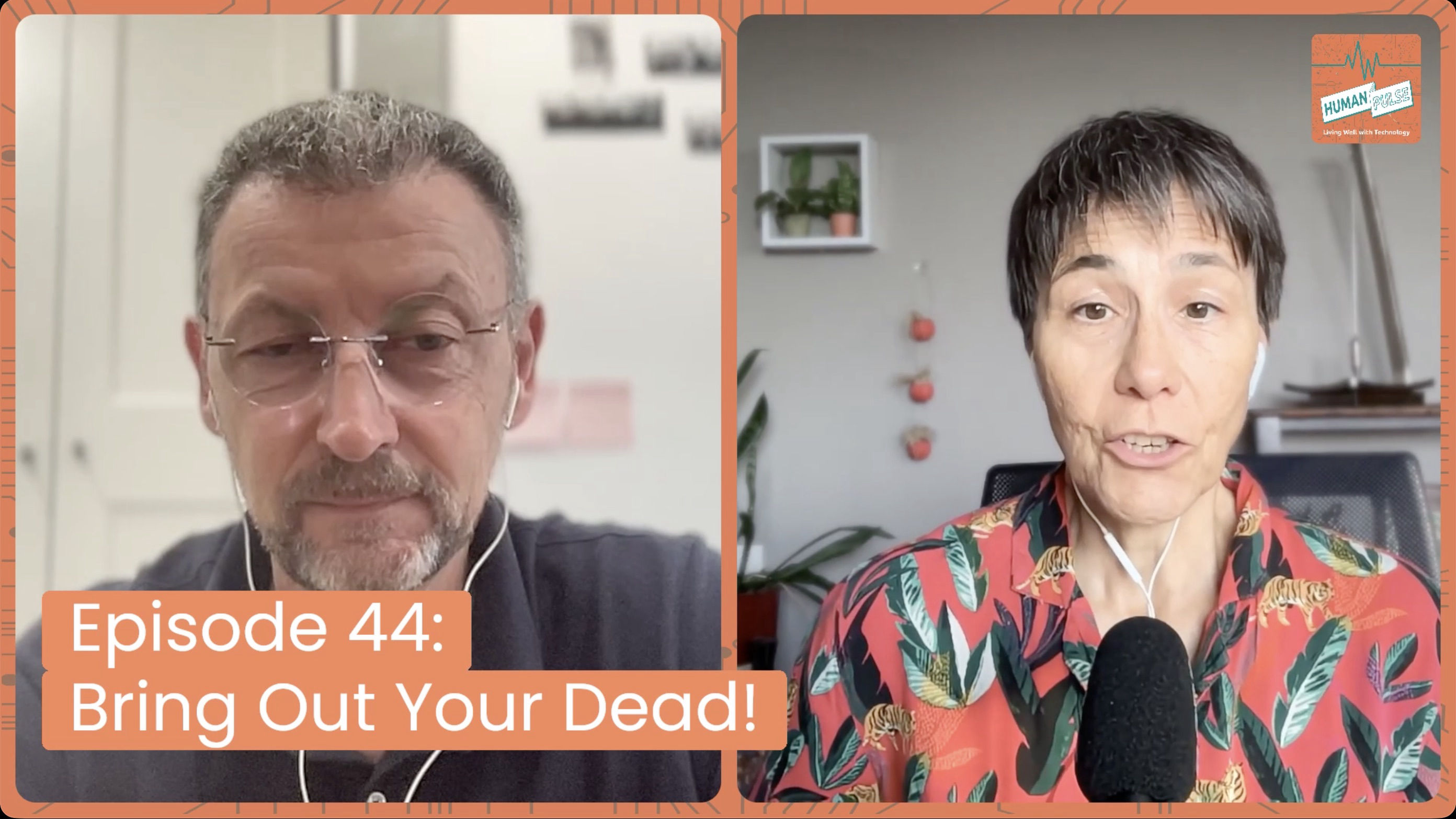 Human Pulse #44: Bring Out Your Dead!